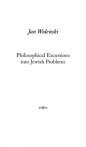 Philosophical Excursions into Jewish Problems - Jan Woleński, Jan Woleński
