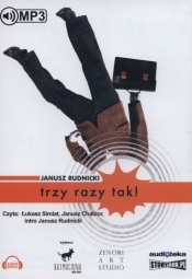 Trzy razy tak! (audiobook) - Janusz Rudnicki