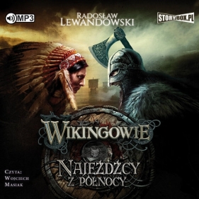Wikingowie Tom 2 Najeźdźcy z Północy - Lewandowski Radosław