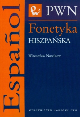 Fonetyka hiszpańska - Wiaczesław Nowikow