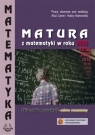 Matura z matematyki. Zbiór zadań maturalnych. Zakres rozszerzony 2015, 2016 A. Cewe, A. Magryś-wlczak, H. Nahorskia