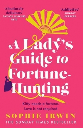 A Lady's Guide to Fortune-Hunting - Irwin Sophie