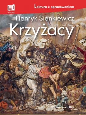 Krzyżacy - Henryk Sienkiewicz