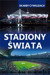 Skarby cywilizacji. Stadiony świata - Dawid Lasociński