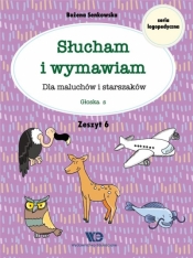 Słucham i wymawiam. Zeszyt 6. Głoska s - Bożena Senkowska