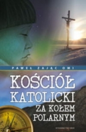 Kościół katolicki za kołem polarnym
