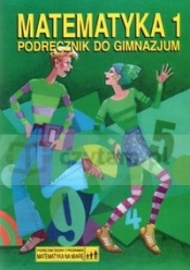 Matematyka 1 . Podręcznik do Gimnazjum
