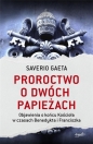Proroctwo o dwóch papieżach w.2 - Saverio Gaeta