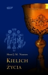 Kielich życia Henri J.M. Nouwen