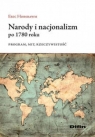 Narody i nacjonalizm po 1780 roku Program, mit, rzeczywistość Hobsbawm Eric