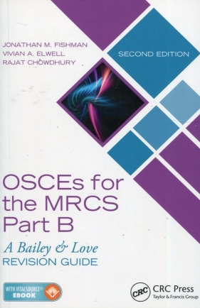 Osces for the MRCS Part B - Fishman Jonathan M., Elwell Vivian A., Chowdhury Rajat