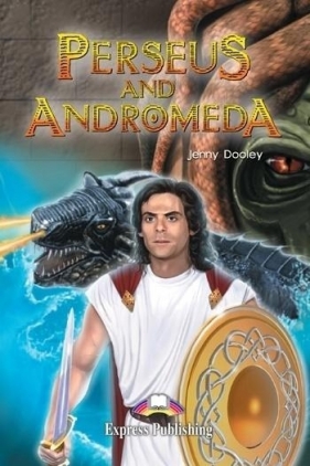 Perseus and Andromeda. Reader Level 2 - Jenny Dooley