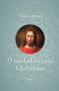 O naśladowaniu Chrystusa - Tomasz à Kempis