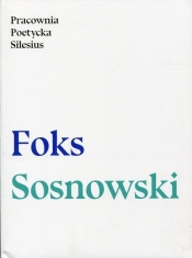 Pracownia poetycka Silesius - Foks Darek, Sosnowski Andrzej