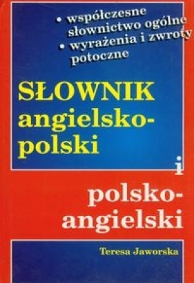 Słownik angielsko-polski, polsko-angielski - Jaworska Teresa