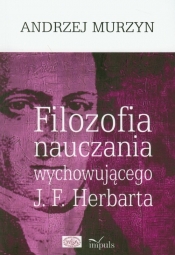 Filozofia nauczania wychowującego J.F. Herbarta