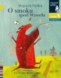 O smoku spod Wawelu. Czytam sobie. Poziom 1 - Wojciech Widłak