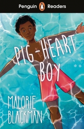 Penguin Readers Level 4: Pig-Heart Boy - Blackman Malorie