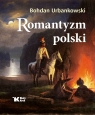 Romantyzm polski Urbankowski Bohdan