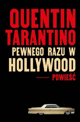 Pewnego razu w Hollywood - Quentin Tarantino