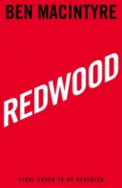 Redwood - Ben Macintyre