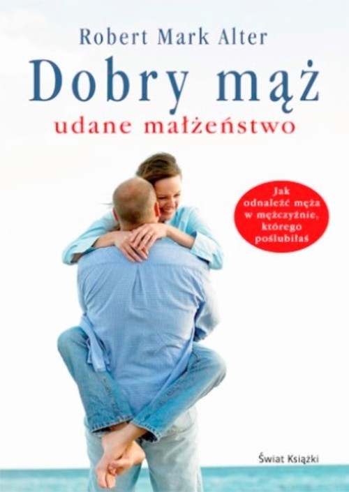 Dobry mąż, udane małżeństwo