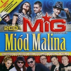 Mig prezentuje - Miód malina (2CD) - Opracowanie zbiorowe