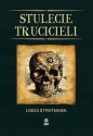 Stulecie trucicieli. Wyd. III - Linda Stratmann