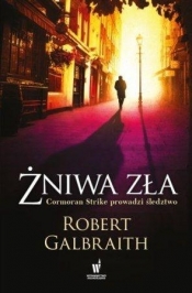 Żniwa zła (Uszkodzona okładka) - Robert Galbraith