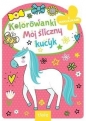 Kolorowanka z wykrojnikiem. Mój śliczny kucyk - Opracowanie zbiorowe