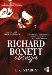 Richard Bonett. Obsesja - Staron B.K.