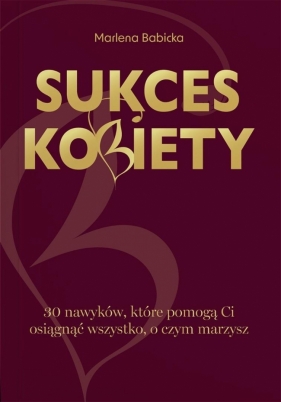 Sukces kobiety - Marlena Babicka
