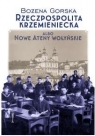 Rzeczpospolita Krzemieniecka albo Nowe Ateny Wołyńskie Gorska Bożena