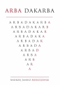 Arba Dakarba - Andrzej Janusz Mierzejewski