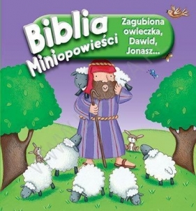 Biblia. Miniopowieści. Zagubiona owieczka - Dawid, Jonasz