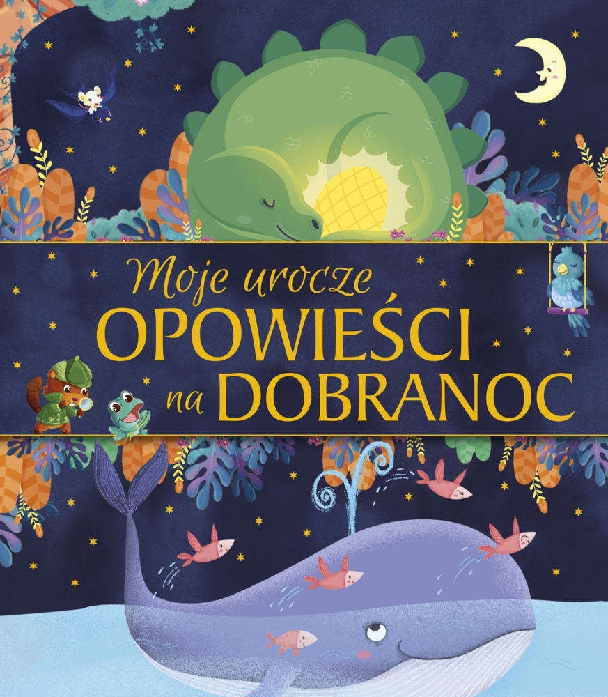 Moje urocze opowieści na dobranoc