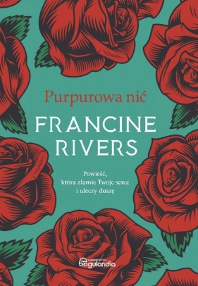 Purpurowa nić - Francine Rivers