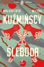 Śleboda. Tom 1 - Małgorzata Kuźmińska, Michał Kuźmiński