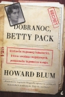 Dobranoc Betty Peck Howard Blum