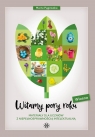 Witamy pory roku. Wiosna. Materiały dla uczniów... Marta Pągowska
