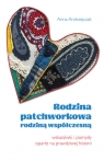 Rodzina patchworkowa rodziną współczesną Anna Andrzejczak