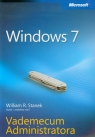 Windows 7 Vademecum Administratora Stanek William R.
