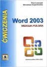 Word 2003 ćwiczenia wer. polska Łuszczyk Ewa Kopertowska M.