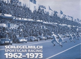 Schlegelmilch. Sportscar Racing 1962-1973 - Tremayne David, Schlegelmilch Rainer