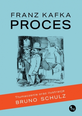 Proces. Wydanie ilustrowane - Franz Kafka