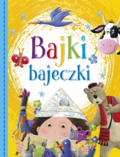 Bajki bajeczki - Anna i Lech Stefaniakowie (ilustr.)