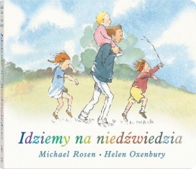 Idziemy na niedźwiedzia (wydanie kartonowe) - Rosen Michel