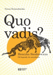 Quo vadis? Henryka Sienkiewicza - Świętosławska Teresa