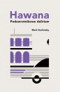 Hawana. - Mark Kurlansky