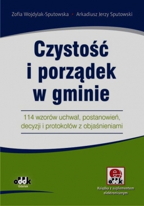 Czystość i porządek w gminie - Zofia Wojdylak-Sputowska, Arkadiusz Jerzy Sputowski